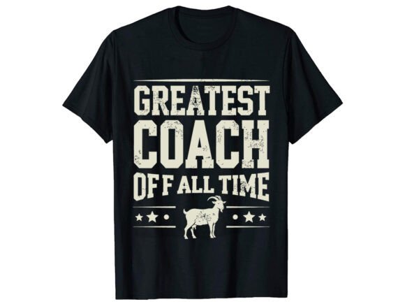 Createst Coach of All T-Shirt Design Graphics Review