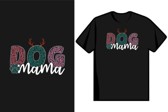 Dog Mama T Shirt Design: Graphics for Modern Blogging