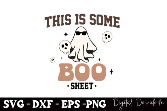 This is Some Boo Sheet Halloween SVG for T-Shirt Designs