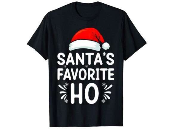 Womens Santa s Favorite Ho Funny Graphics for T-Shirt Designs